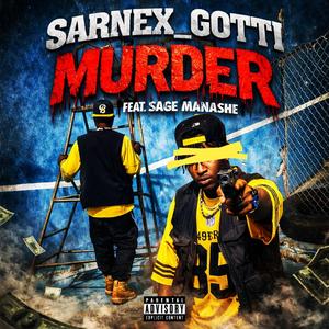 Murder (feat. Sage Manashe)