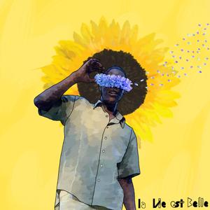 La Vie est Belle Pt. 2