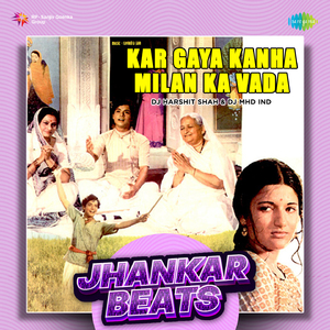 Kar Gaya Kanha Milan Ka Vada - Jhankar Beats