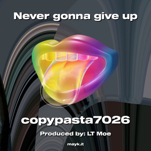 Never gonna give up