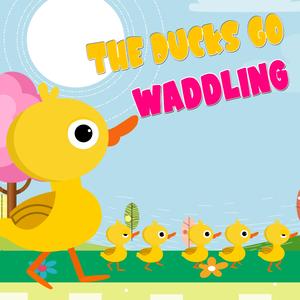 The Ducks Go Waddling