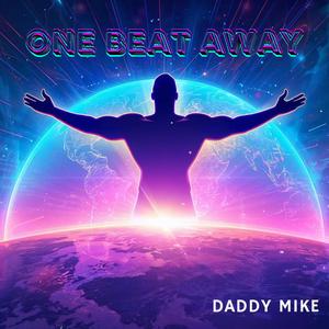 One Beat Away (feat. DMM Soundmachine) (World Peace Edition)