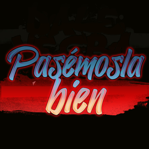 Pasémosla Bien