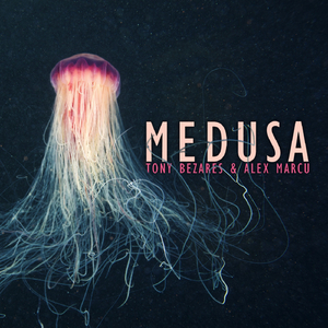 Medusa (Tony Bezares Remix)
