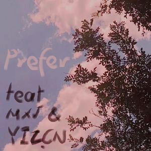 Prefer(feat.猫暮鱼)