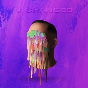U Changed