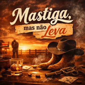 Mastiga, Mas Não Leva!