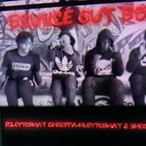 Bounce out boyz (feat. Rileytophat, Chkoppa, Hueytophat & Shootahghezz)