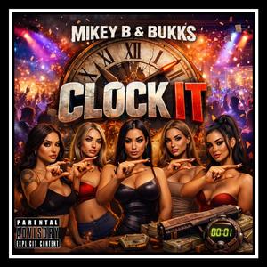 Clock It (feat. BUKKS)