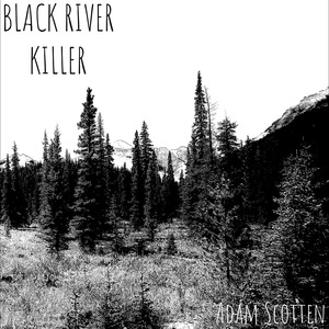 Black River Killer
