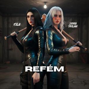 REFÉM (feat. SEREIA DEOLANE)