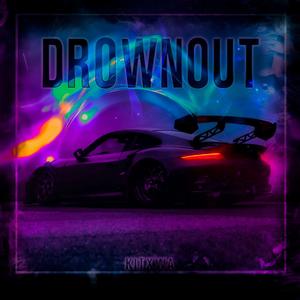DROWNOUT