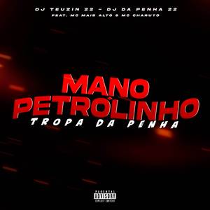 MANO PETRÓLINHO, TROPA DA PENHA