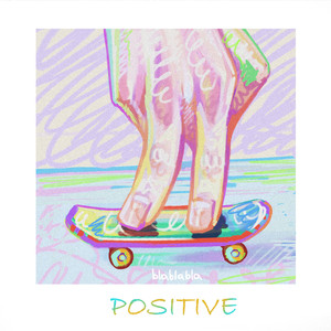 Positive (Prod. Raulbeats)