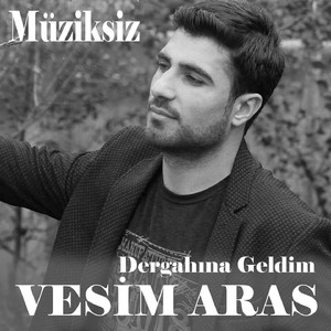 Dergahına Geldim (Müziksiz İlahiler)