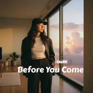 Before You Come