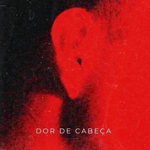 Dor de Cabeça