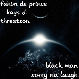 Black Man Sorry Na Laugh