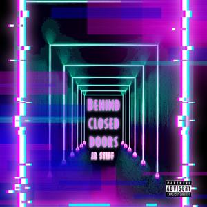 Behind Closed Doors