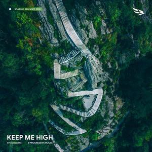 Keep Me High