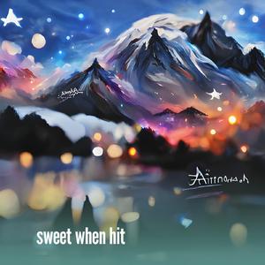 Sweet When Hit