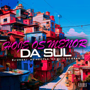 Hoje Os Menor Da Sul