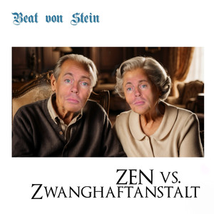 Zen vs Zwanghaftanstalt