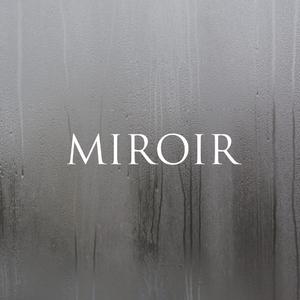 Miroir (feat. Eljay.)
