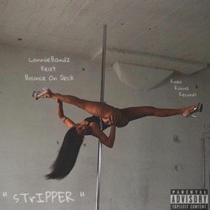 sTrIPPER (feat. Bounce On Deck)