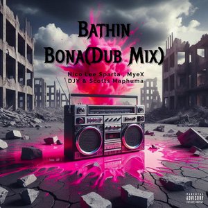Bathin Bona (Dub Mix)