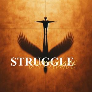 STRUGGLE