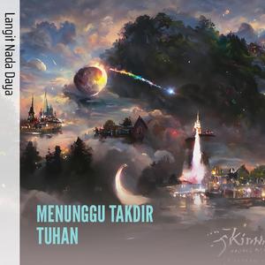 MENUNGGU TAKDIR TUHAN
