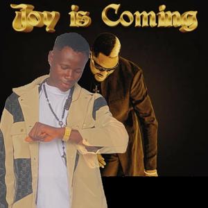 Joy is coming