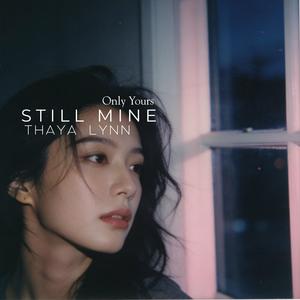 Only Yours, Still Mine