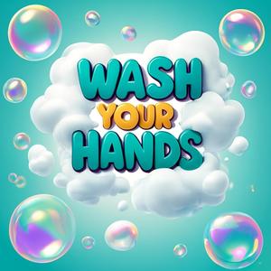 «WASH YOUR HANDS»