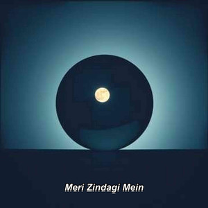 Meri Zindagi Mein