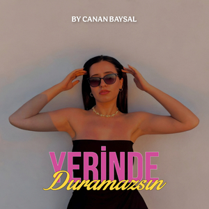 Yerinde Duramazsın