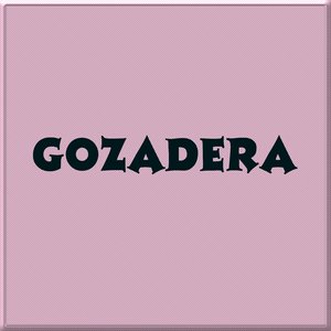Gozadera