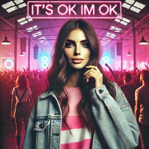 It's ok I'm ok (Techno)
