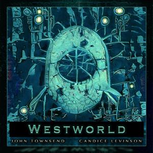 Westworld (feat. Candice Levinson)