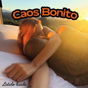 caos bonito