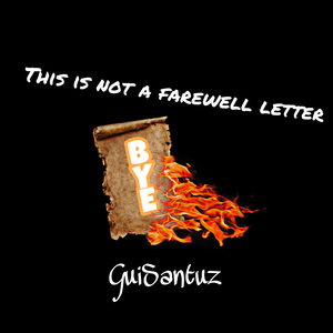 This is not a Farewell Letter