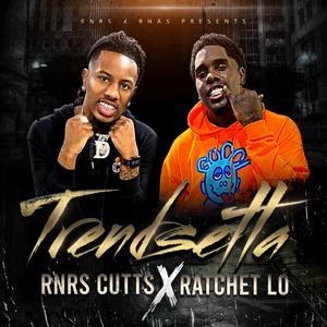 Trendsetta (feat. Ratchet Lo)