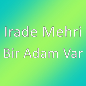 Bir Adam Var