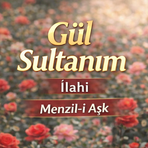 Gül Sultanım