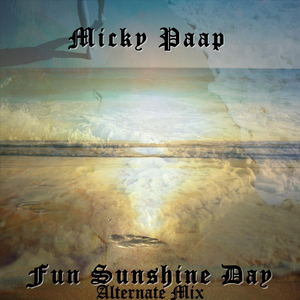 Fun Sunshine Day (Alternate Mix)