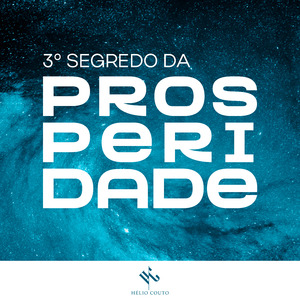 3º Segredo da Prosperidade