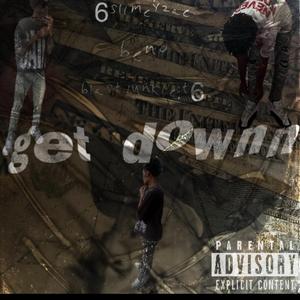 get down (feat. 6slimeyzae & beno)