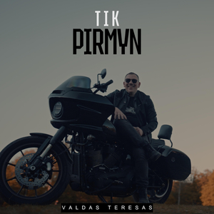 Tik Pirmyn