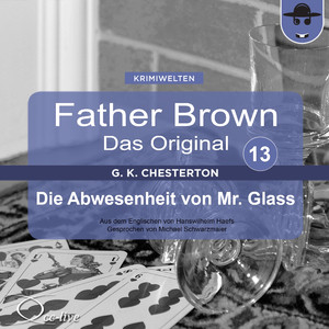 Father Brown - Das Original 13, Die Abwesenheit von Mr. Glass (Track 015)